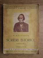 Nicolae Balcescu - Scrieri istorice (1925)
