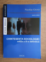 Nicolae Grosu - Chintesenta sociologiei