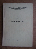 Nicolae Radu - Lectii de algebra