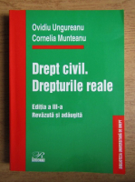 Ovidiu Ungureanu - Drept civil. Drepturile reale