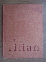 Titian. Album de arta