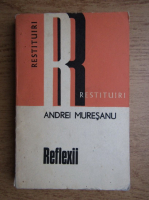 Anticariat: Andrei Muresanu - Reflexii