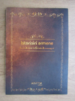 Carmen Mihalache - Istorisiri armene de la Ararat la Strada Armeneasca