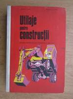 Ceausescu Vasile - Utilaje pentru constructii, Manual pentru scolile profesionale anii I si II (1972)