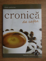 Dana Potorac - Cronica de cafea