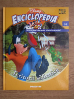 Anticariat: Enciclopedia Disney. Descopera lumea distrandu-te! Teritorii salbatice
