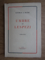 Anticariat: George A. Petre - Umbre si lespezi (1938)