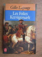 Gilles Lapouge - Les Folies Koenigsmark