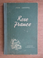 Anticariat: Jean Laffitte - Rose France