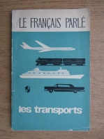 Le francais parle, Les transports
