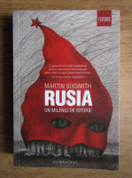 Martin Sixsmith - Rusia, un mileniu de istorie