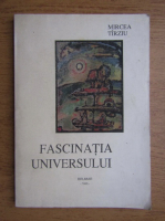 Mircea Tirziu - Fascinatia universului