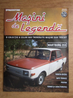 Revista masini de legenda wartburg 353