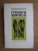 Serban Nedelcu - Moara saraca