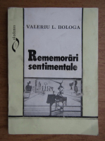 Valeriu Bologa - Rememorari sentimentale