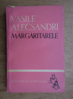 Anticariat: Vasile Alecsandri - Margaritarele