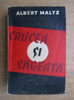 Albert Maltz - Crucea si sageata