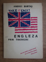 Anticariat: Andrei Bantas - Engleza prin traduceri. Take it easy