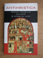 Antihristica - Semnul venirii lui Antihrist si sfarsitul lumii