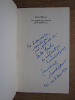 Arnold Hauser - Der fragwurdige Bericht Jakob Buhlmanns (cu autograful autorului)