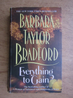 Barbara Taylor Bradford - Everything to gain
