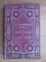 Emile Souvestre - Les Merveilles de la nuit de Noel (1868)