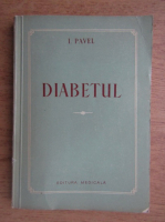 I. Pavel - Diabetul
