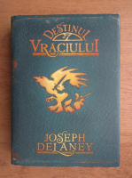 Anticariat: Joseph Delaney - Destinul Vraciului