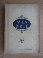 Justinian - Mica Biblie. Dupa textul Bibliei romanesti, edtita 1968