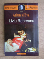Liviu Rebreanu - Adam si Eva