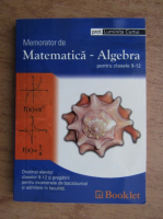 Luminita Curtui - Memorator de matematica, algebra, pentru clasele IX-XII
