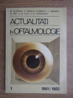 M. Olteanu, Daniela Stanciu, I. Banacu - Actualitati in oftalmologie (volumul 1)