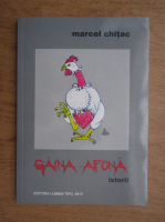 Anticariat: Marcel Chitac - Gaina afona. Istorii