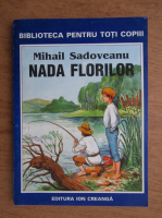 Mihail Sadoveanu - Nada florilor