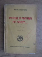 Mihail Sadoveanu - Venea o moara pe Siret (1926)