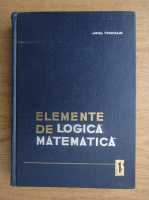 Anticariat: Mircea Tarnoveanu - Elemente de logica matematica (volumul 1)