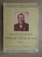 Nicolae Filimon - Ciocoii vechi si noi sau ce naste din pisica soareci mananca (1930)