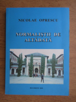 Nicolae Oprescu - Normalistii de altadata