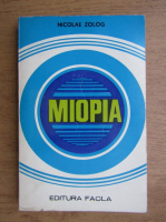 Nicolae Zolog - Miopia