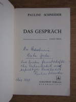 Pauline Schneider - Das Gesprach (cu autograful autorului)