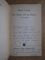 Ricarda Terschak - Drei Kinder und ein Dackel (cu autograful autorului)