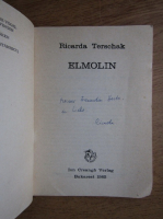 Ricarda Terschak - Elmolin (cu autograful autorului)