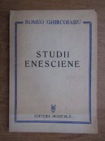 Romeo Ghircoiasiu - Studii enesciene