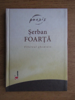Serban Foarta - Ethernul pheminin