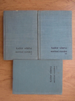 Tudor Vianu - Sciitori romani (3 volume)