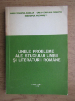 Unele probleme ale studiului limbii si literaturii romane