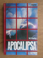 Anticariat: W. Kelly - Apocalipsa