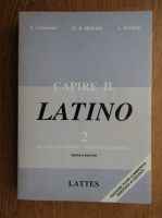 A. Cossarini - Capire il latino (volumul 2)