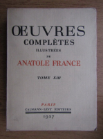Anatole France - Ouevres completes (volumul 13, 1927)