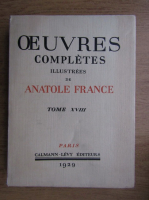 Anatole France - Ouevres completes (volumul 18, 1929)